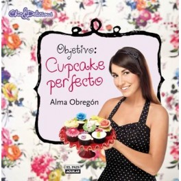 LIBRO OBJETIVO CUPCAKE PERFECTO LIBRO OBJETIVO CUPCAKE PERFECTO